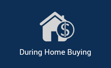 During Home Buying